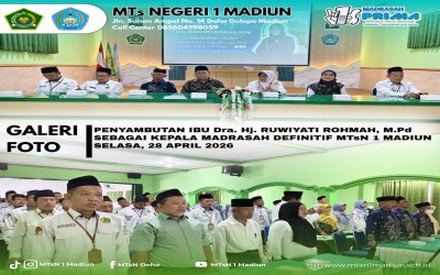 Penyambutan Hangat Kepala Madrasah Baru MTsN 1 Madiun